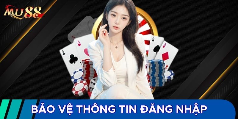 Chủ động bảo vệ thông tin đăng nhập