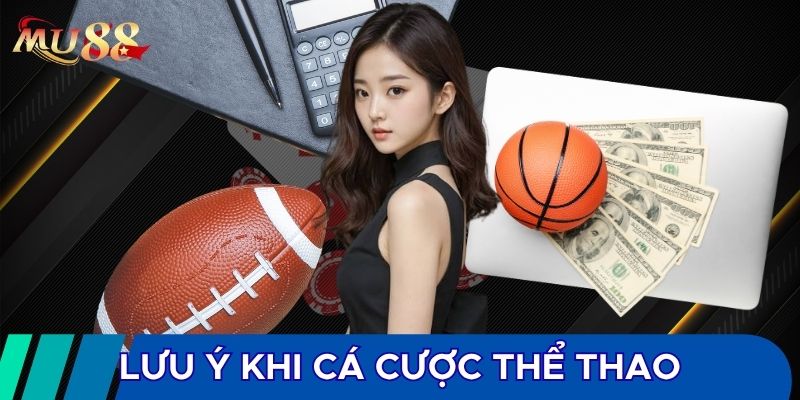 Lưu ý khi cá cược thể thao