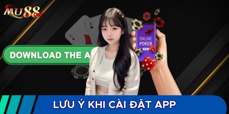 Lưu ý khi cài app